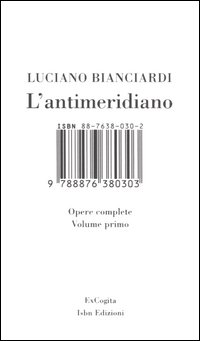 Libro antimeridiano di Luciano Bianciardi - ean 9788876380303 - Isbn Edizioni