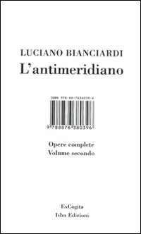 Libro antimeridiano di Luciano Bianciardi - ean 9788876380396 - I Libri di Isbn/Guidemoizzi