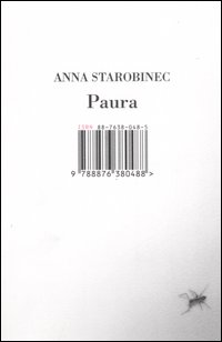 Libro Paura di Anna Starobinec - ean 9788876380488 - Isbn Edizioni