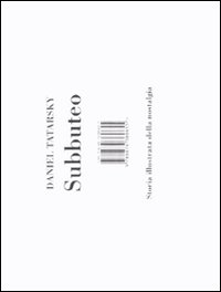 Libro Subbuteo. Storia illustrata della nostalgia di Daniel Tatarsky - ean 9788876380655 - I Libri di Isbn/Guidemoizzi