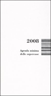 Libro Agenda minima delle supercose 2008 di  - ean 9788876380686 - Isbn Edizioni