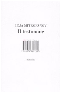 Libro testimone di Il'ja Mitrofanov - ean 9788876380785 - Isbn Edizioni