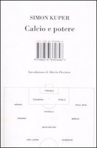 Libro Calcio e potere di Simon Kuper - ean 9788876380846 - I Libri di Isbn/Guidemoizzi