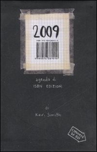 Libro Agenda 2009 di Keri Smith - ean 9788876381010 - Isbn Edizioni