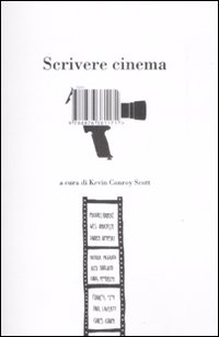 Libro Scrivere cinema. 14 grandi registi e scrittori raccontano il loro lavoro di  - ean 9788876381171 - Isbn Edizioni