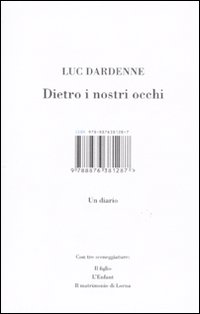 Libro Dietro ai nostri occhi. Un diario di Luc Dardenne - ean 9788876381287 - I Libri di Isbn/Guidemoizzi