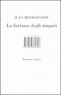 Libro fortuna degli zingari di Il'ja Mitrofanov - ean 9788876381348 - Isbn Edizioni