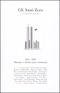 Libro anni Zero. Almanacco del decennio condensato di  - ean 9788876381584 - Isbn Edizioni