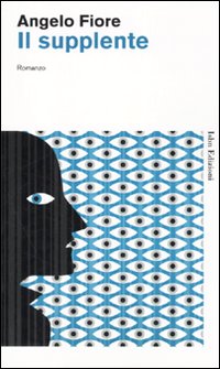 Libro supplente di Angelo Fiore - ean 9788876381850 - Isbn Edizioni