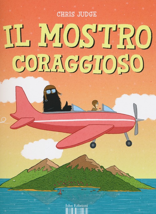 Libro mostro coraggioso di Chris Judge - ean 9788876384196 - I Libri di Isbn/Guidemoizzi