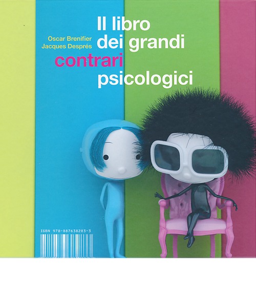 Libro libro dei grandi contrari psicologici di Oscar Brenifier; Jacques Després - ean 9788876384370 - I Libri di Isbn/Guidemoizzi