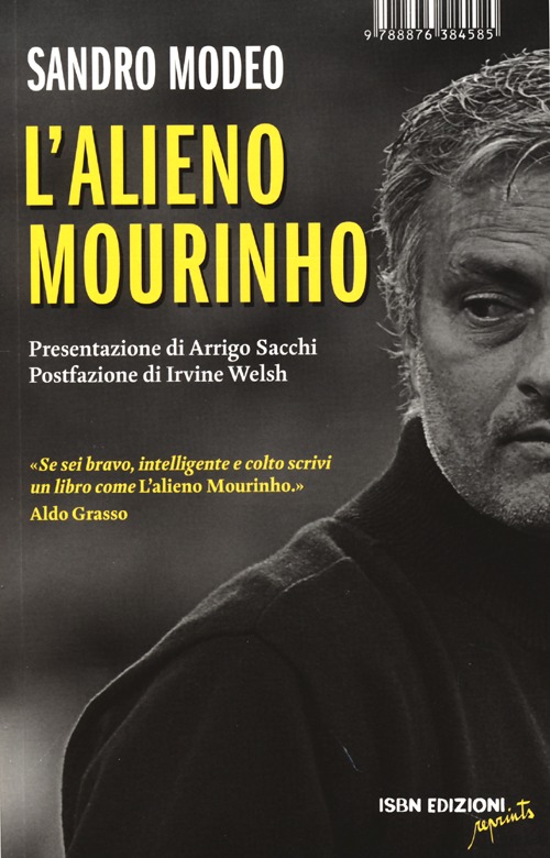 Libro alieno Mourinho di Sandro Modeo - ean 9788876384585 - Isbn Edizioni