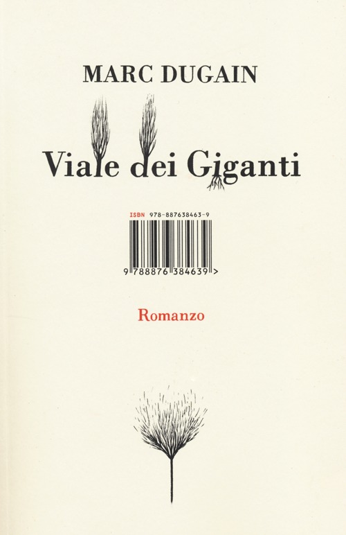 Libro Viale dei Giganti di Marc Dugain - ean 9788876384639 - Isbn Edizioni