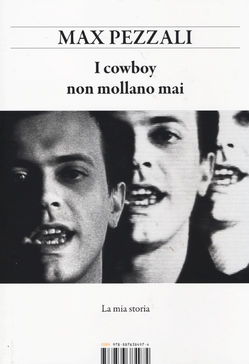 Libro cowboy non mollano mai. La mia storia di Max Pezzali - ean 9788876384974 - I Libri di Isbn/Guidemoizzi