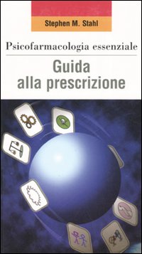 Libro Psicofarmacologia essenziale. Guida alla prescrizione di Stephen M. Stahl - ean 9788876406591 - Centro Scientifico Editore