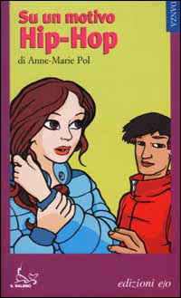 Libro Su un motivo hip-hop di Anne-Marie Pol - ean 9788876414817 - E/O