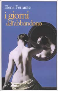 Libro giorni dell'abbandono di Elena Ferrante - ean 9788876414862 - E/O