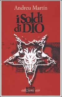 Libro soldi di Dio di Andreu Martín - ean 9788876415258 - E/O