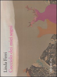 Libro Cucciolo dei miei sogni di Linda Ferri - ean 9788876416293 - E/O
