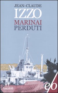 Libro Marinai perduti di Jean-Claude Izzo - ean 9788876417900 - E/O