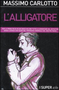 Libro Alligatore di Massimo Carlotto - ean 9788876417955 - E/O