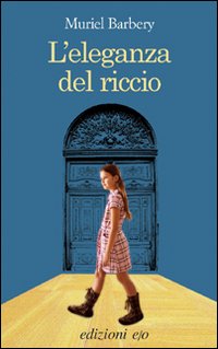 Libro eleganza del riccio di Muriel Barbery - ean 9788876417962 - E/O
