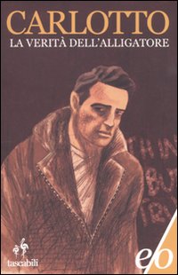 Libro verità dell'Alligatore di Massimo Carlotto - ean 9788876419706 - E/O