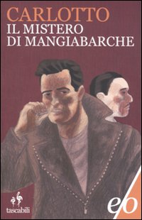 Libro mistero di Mangiabarche di Massimo Carlotto - ean 9788876419713 - E/O