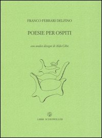 Libro Poesie per ospiti di Franco Delfino Ferrari - ean 9788876444869 - Libri Scheiwiller