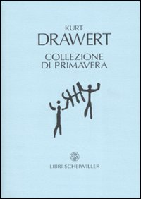 Libro Collezione di primavera. Testo tedesco a fronte di Kurt Drawert - ean 9788876445248 - Libri Scheiwiller