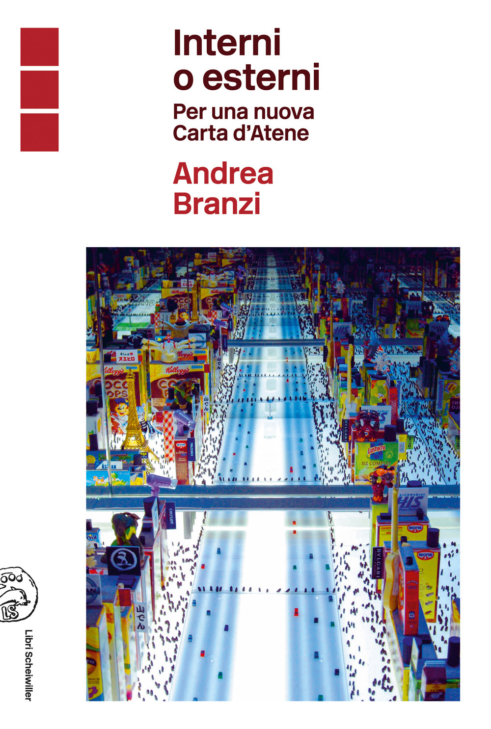 Libro Interni o esterni. Per una nuova Carta d'Atene di Andrea Branzi - ean 9788876446771 - Libri Scheiwiller
