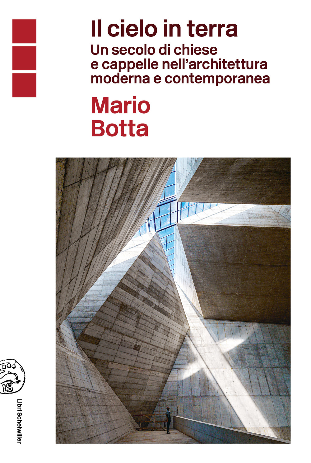 Libro cielo in terra. Un secolo di chiese e cappelle nell'architettura moderna e contemporanea di Mario Botta - ean 9788876447150 - Libri Scheiwiller