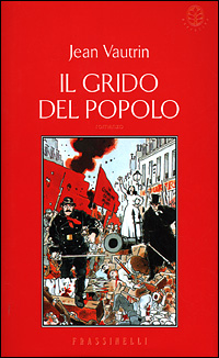 Libro grido del popolo di Jean Vautrin - ean 9788876846205 - Sperling & Kupfer