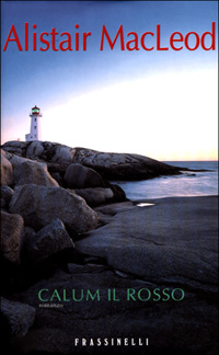 Libro Calum il rosso di Alistair MacLeod - ean 9788876846380 - Sperling & Kupfer