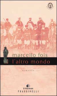Libro altro mondo di Marcello Fois - ean 9788876846670 - Sperling & Kupfer