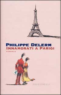 Libro Innamorati a Parigi di Philippe Delerm - ean 9788876846762 - Sperling & Kupfer