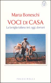 Libro Voci di casa. La famiglia italiana: ieri