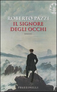 Libro signore degli occhi di Roberto Pazzi - ean 9788876847790 - Sperling & Kupfer