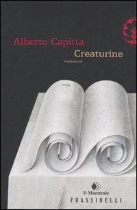 Libro Creaturine di Alberto Capitta - ean 9788876848711 - Sperling & Kupfer