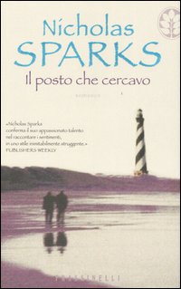 Libro posto che cercavo di Nicholas Sparks - ean 9788876848766 - Sperling & Kupfer