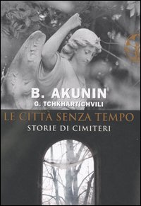 Libro città senza tempo di Boris Akunin - ean 9788876848940 - Sperling & Kupfer