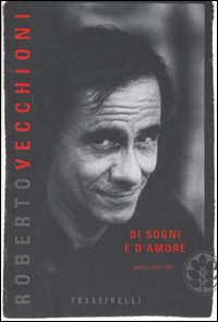 Libro Di sogni e d'amore. Poesie 1960-1964 di Roberto Vecchioni - ean 9788876849794 - Sperling & Kupfer