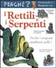 Libro rettili e i serpenti di Amanda O'Neill - ean 9788876962813 - Vallardi Industrie Grafiche