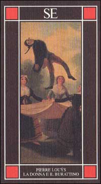 Libro donna e il burattino di Pierre Louÿs - ean 9788877101716 - SE