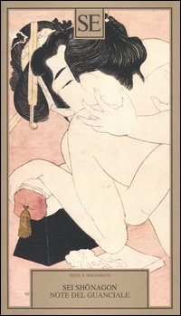 Libro Note del guanciale di Sei Shõnagon - ean 9788877105257 - SE
