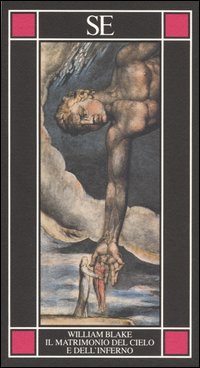 Libro matrimonio del cielo e dell'inferno. Testo inglese a fronte di William Blake - ean 9788877105745 - SE