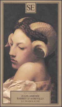 Libro diaboliche di Jules-Amédée Barbey d'Aurevilly - ean 9788877105950 - SE