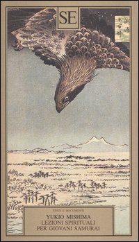Libro Lezioni spirituali per giovani samurai e altri scritti di Yukio Mishima - ean 9788877106032 - SE