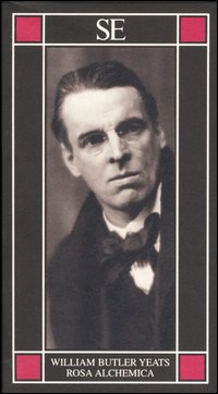 Libro Rosa alchemica di William Butler Yeats - ean 9788877106506 - SE
