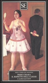 Libro rispetto della legge e altri racconti di Piero Chiara - ean 9788877107039 - SE